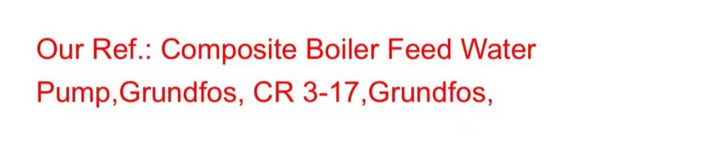 【询价】船舶备件—复合锅炉给水泵（CK-C20240329-03）询价-泰州昌宽社区-报价采购-船用采购网-船舶物料采购-船务服务-一站式船用设备供应服务