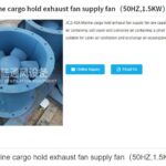 船舶备件—船用货舱通风机（CK-J20240930-13）询价-船用采购网-船舶物料采购-船务服务-一站式船用设备供应服务